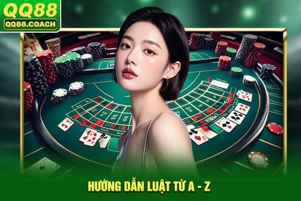 Hướng dẫn luật từ A - Z