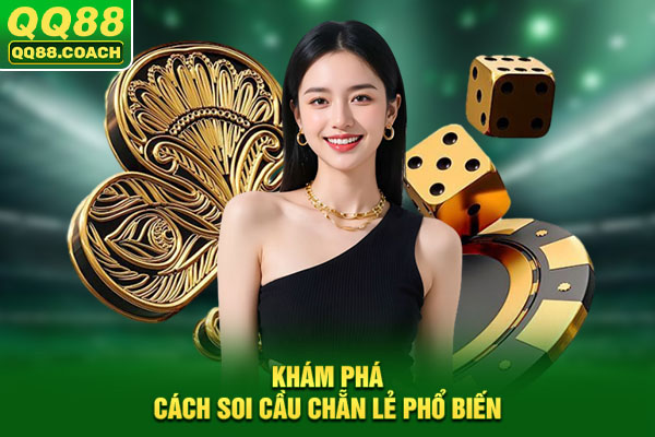 Khám phá cách soi cầu chẵn lẻ tài xỉu phổ biến