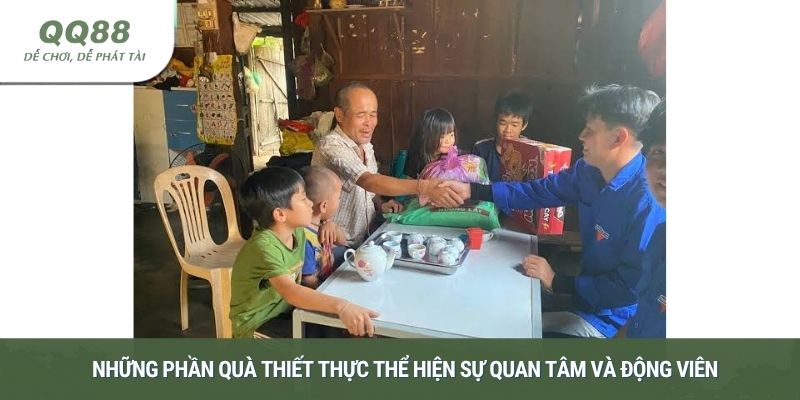 Những phần quà thiết thực thể hiện sự quan tâm và động viên