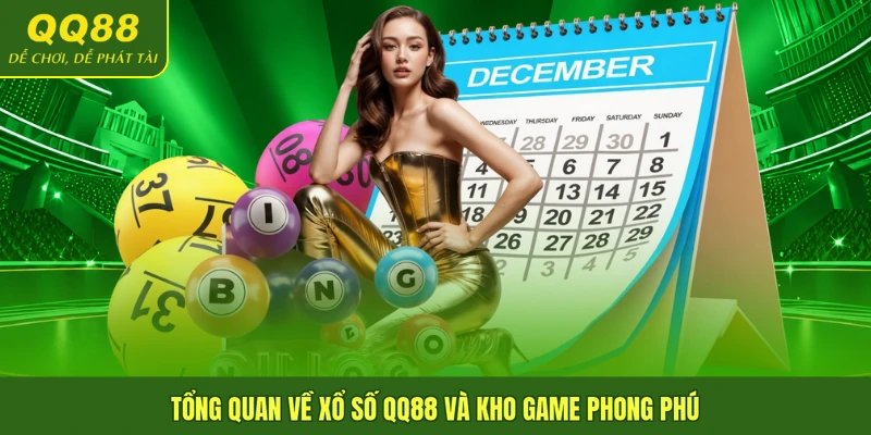 Tổng quan về xổ số QQ88 và kho game phong phú